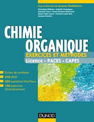 Chimie organique - Exercices et méthodes, Fiches de cours et 500 QCM et exercices d'entrainement corrigés