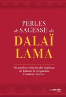 Les perles de sagesse du Dalai Lama