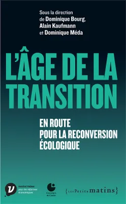 L'Age de la transition - En route pour la reconversion écologique