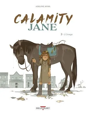 Calamity Jane T02, L'Orage