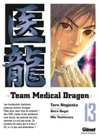 13, Team Medical Dragon - Tome 13