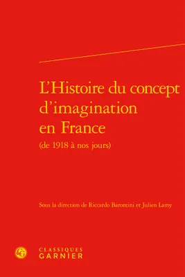 L'histoire du concept d'imagination en France, De 1918 à nos jours