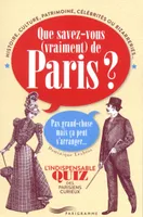 Que savez-vous vraiment de Paris ?