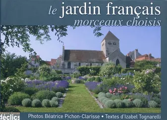 Le jardin français, morceaux choisis, morceaux choisis