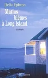 Matins blêmes à Long Island, roman