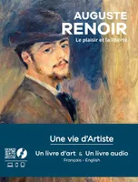 Auguste Renoir, Le plaisir et la liberté