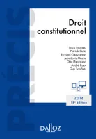Droit constitutionnel. Édition 2016 - 18e éd.
