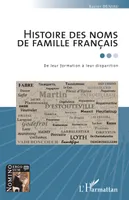 Histoire des noms de famille français, De leur formation à leur disparition