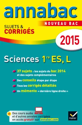 Annales Annabac 2015 Sciences 1re ES, L, sujets et corrigés du bac – Première ES, L