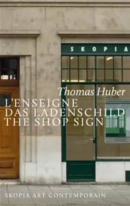 L’Enseigne/Das Ladenschild/The Shop Sign