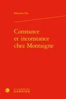 Constance et inconstance chez Montaigne