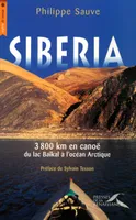 Siberia, 3800 km en canoë, du lac Baïkal à l'océan Arctique