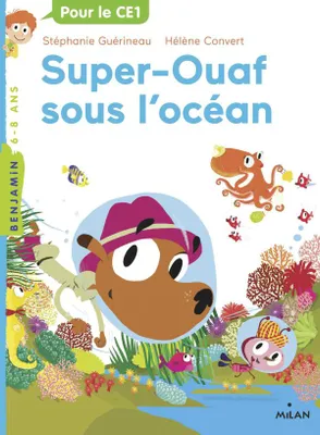 4, Super-Ouaf / Super-Ouaf sous l'océan, Super-Ouaf sous l'océan