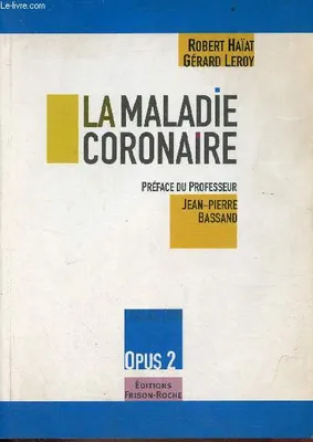 LA MALADIE CORONAIRE - OPUS 2
