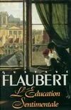 Les grandes oeuvres de Gustave Flaubert., 3, L'éducation sentimentale