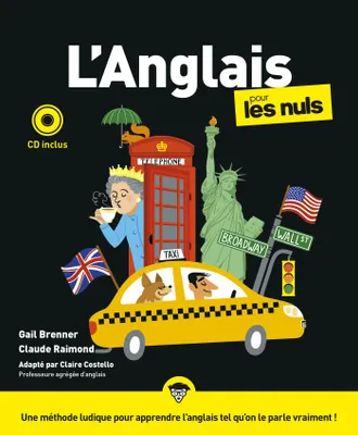 L'anglais pour les Nuls : Livre d'anglais pour les débutants, Leçons et exercices pour apprendre l'anglais simplement et pour maîtriser le vocabulaire anglais