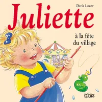 Juliette., Juliette à la fête du village