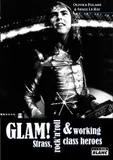 Glam !, strass, rock'n'roll & working class heroes