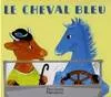 Cheval bleu (Le)