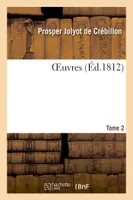 OEuvres- Tome 2