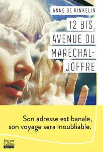 12 bis, avenue du Maréchal-Joffre, Un roman d'apprentissage qui fait l'éloge de l'audace et du voyage