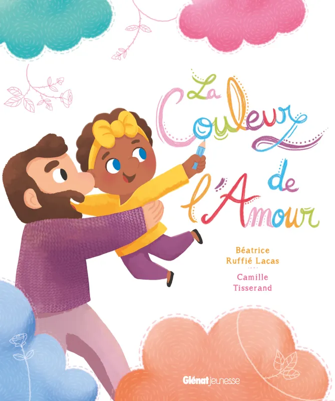 Livres Jeunesse de 3 à 6 ans Albums La Couleur de l'amour Camille Tisserand, Béatrice Ruffié Lacas