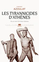 Les Tyrannicides d'Athènes, Vie et mort de deux statues