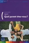 Test : Quel parents êtes-vous ?