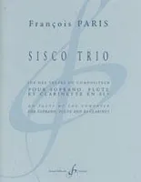 Sisco trio, Pour soprano, flûte et clarinette en si bémol