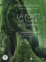 La forêt est l'avenir de l'homme, Une écopsychologie forestière pour repenser la société et notre lien avec le vivant