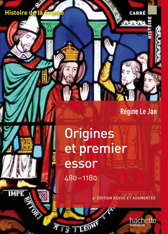 Origines et premier essor, 480-1180 Régine Le Jan