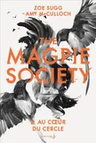 The Magpie society, 2, Au coeur du cercle, Au cur du Cercle
