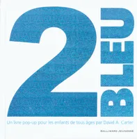 2 bleu, un livre pop-up pour les enfants de tous âges