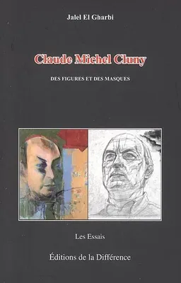 Claude Michel Cluny - des figures et des masques