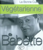 La bonne cuisine végétarienne de Babette