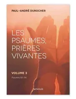 Les Psaumes, prières vivantes, Vol.3, Psaumes 101-150
