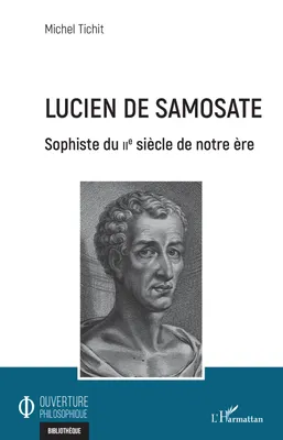 Lucien de Samosate, Sophiste du IIe siècle de notre ère