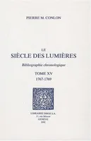 Le Siècle des Lumières : bibliographie chronologique, T. XV, 1767-1769