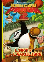 Kung Fu panda 2, 1, Kung Fu Panda / L'art de l'équilibre