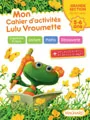 Mon cahier d'activités Lulu Vroumette Grande section