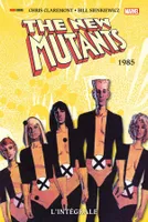 3, The New Mutants : L'intégrale 1985 (T03)