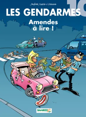 Les Gendarmes - Tome 10, Amendes à lire !