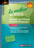 DCG, 1, Le meilleur du DSCG 1 - Gestion juridique fiscale et sociale - 7e édition - Millésime 2015-2016