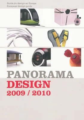 Panorama design  2009/2010, guide du design en Europe - European design guide. Français/anglais.