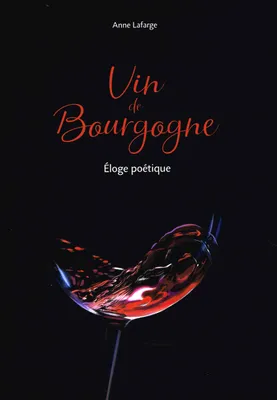 Vin de Bourgogne, Éloge poétique