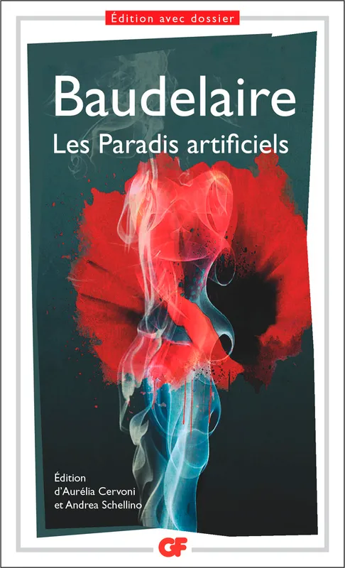 Les paradis artificiels, Opium et haschisch Charles Baudelaire