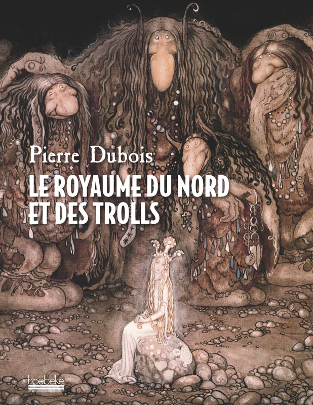 Livres Bretagne Le royaume du Nord et des trolls Pierre Dubois