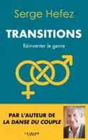 Transitions, Réinventer le genre