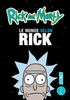 Rick and Morty, Le Monde selon Rick, Rick & Morty : Le Monde selon Rick