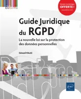 Guide Juridique du RGPD – La  réglementation sur la protection des données personnelles